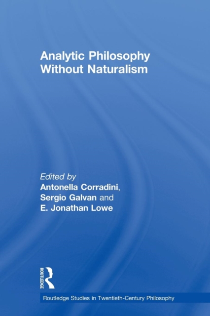 Analytic Philosophy Without Naturalism, Paperback / softback Book