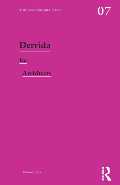 Derrida for Architects, Paperback / softback Book