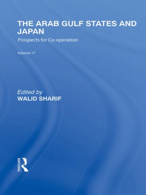 The Arab Gulf States and Japan, Hardback Book