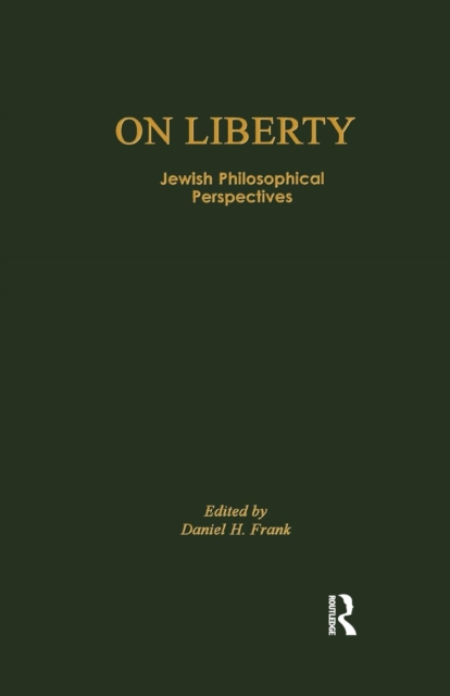 On Liberty : Jewish Philosophical Perspectives, Paperback / softback Book
