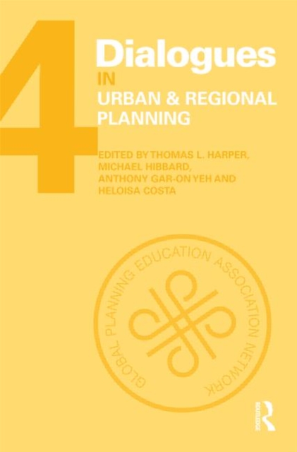 Dialogues in Urban and Regional Planning : Volume 4, Hardback Book
