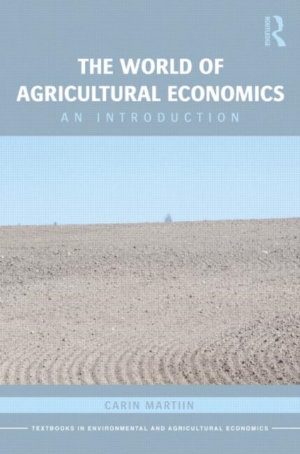 The World of Agricultural Economics : An Introduction, Paperback / softback Book