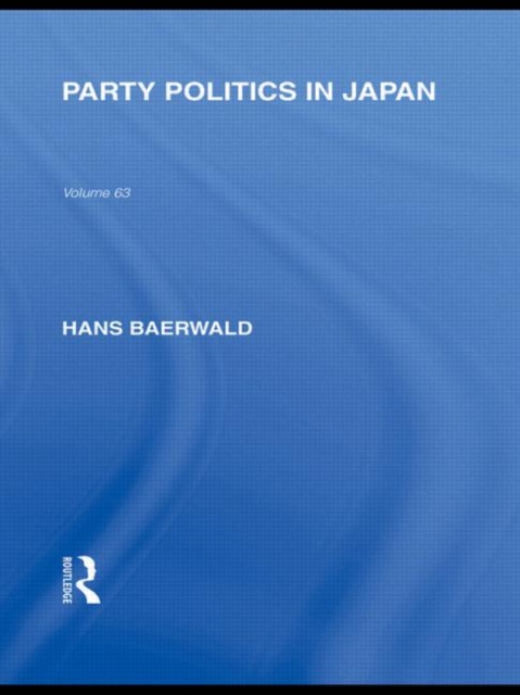 Party Politics in Japan, Hardback Book