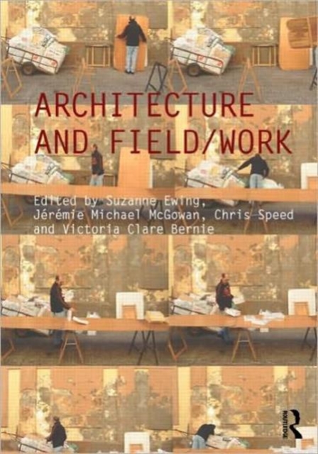Architecture and Field/Work, Paperback / softback Book