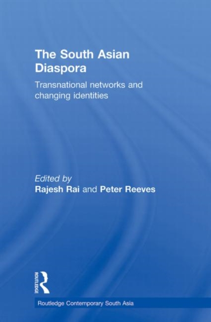 The South Asian Diaspora : Transnational networks and changing identities, Paperback / softback Book