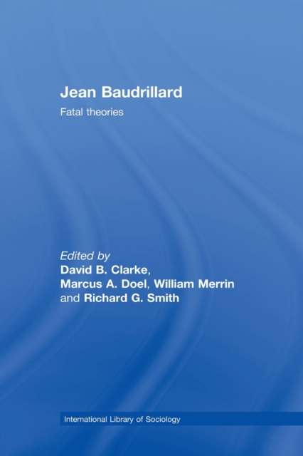 Jean Baudrillard : Fatal Theories, Paperback / softback Book