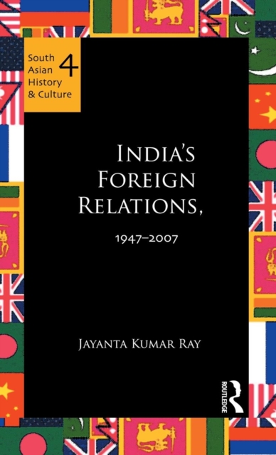 India's Foreign Relations, 1947-2007, Hardback Book