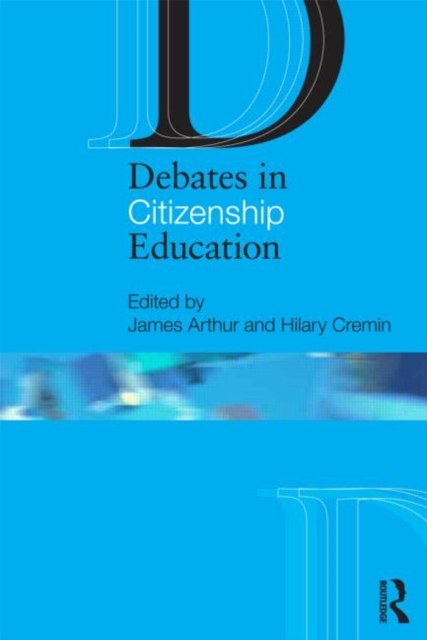 Debates in Citizenship Education, Paperback / softback Book