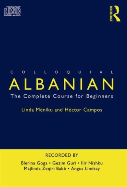 Colloquial Albanian : The Complete Course for Beginners, CD-Audio Book
