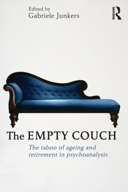 The Empty Couch : The taboo of ageing and retirement in psychoanalysis, Paperback / softback Book