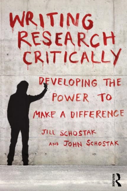 Writing Research Critically : Developing the power to make a difference, Paperback / softback Book