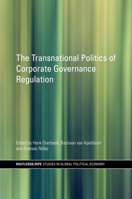 The Transnational Politics of Corporate Governance Regulation, Paperback / softback Book