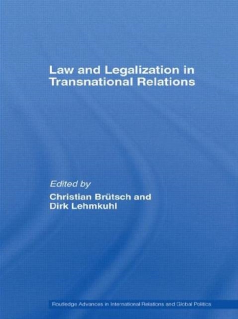 Law and Legalization in Transnational Relations, Paperback / softback Book