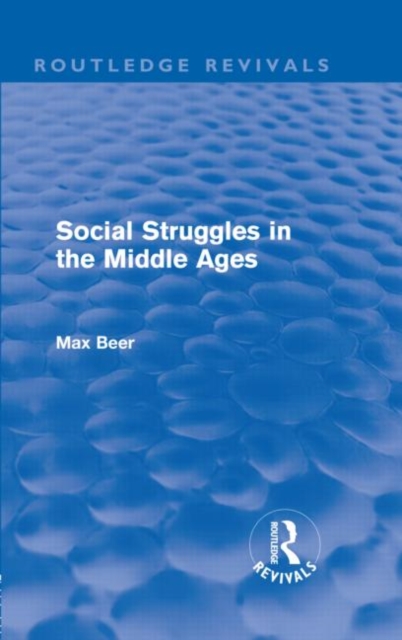 Social Struggles in the Middle Ages (Routledge Revivals), Hardback Book