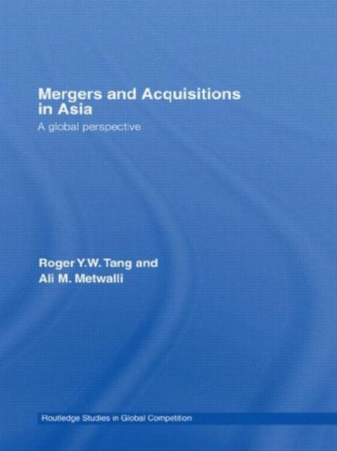 Mergers and Acquisitions in Asia : A Global Perspective, Paperback Book