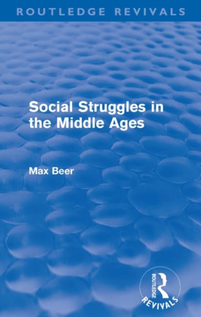 Social Struggles in the Middle Ages (Routledge Revivals), Paperback / softback Book
