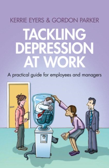 Tackling Depression at Work : A Practical Guide for Employees and Managers, Paperback / softback Book