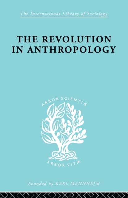 The Revolution in Anthropology   Ils 69, Paperback / softback Book