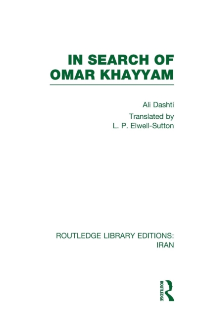 In Search of Omar Khayyam (RLE Iran B), Hardback Book
