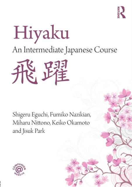 Hiyaku:  An Intermediate Japanese Course, Paperback / softback Book