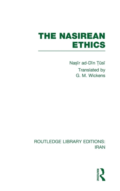 The Nasirean Ethics (RLE Iran C), Hardback Book