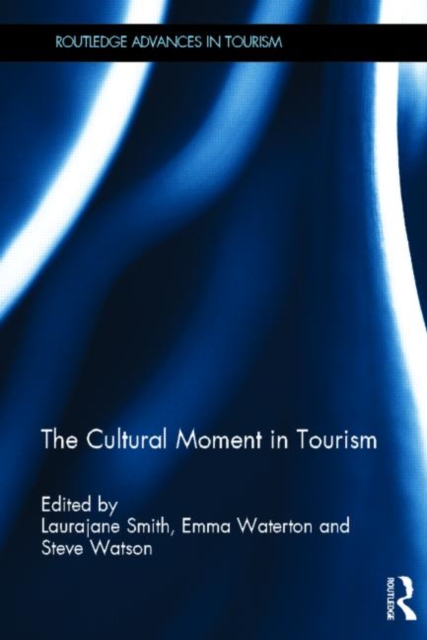The Cultural Moment in Tourism, Hardback Book