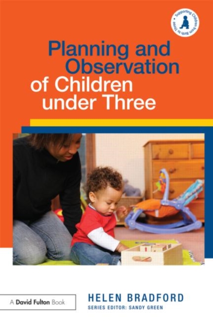 Planning and Observation of Children under Three, Paperback / softback Book