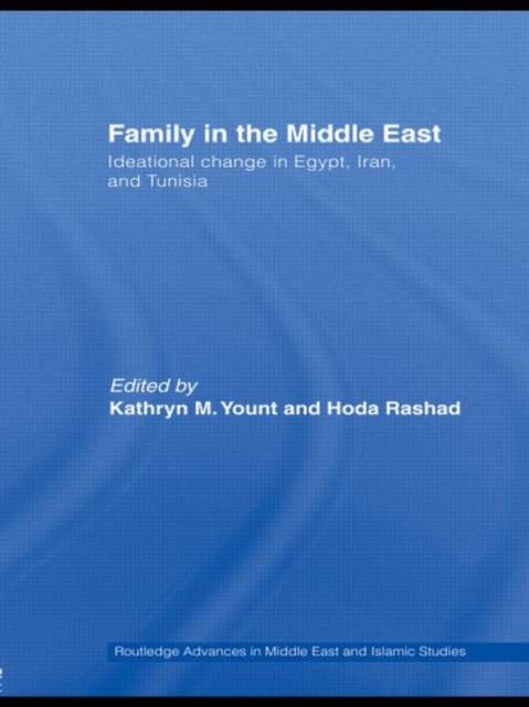 Family in the Middle East : Ideational change in Egypt, Iran and Tunisia, Paperback / softback Book