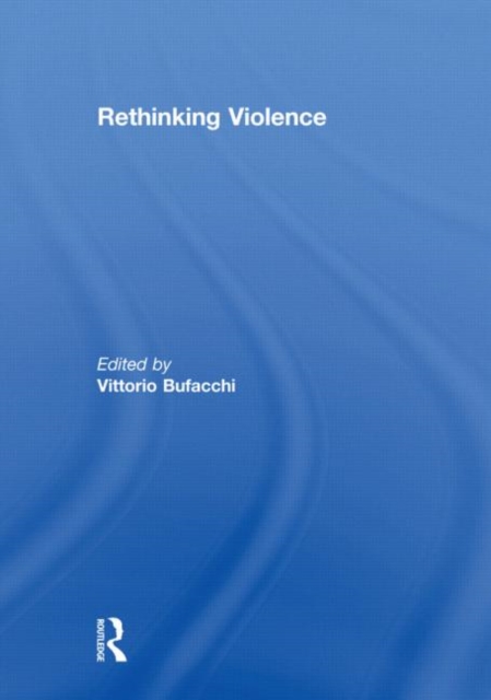 Rethinking Violence, Hardback Book