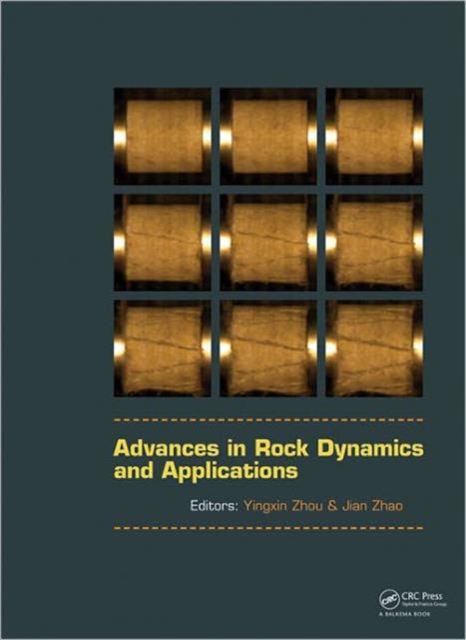 Advances in Rock Dynamics and Applications, Hardback Book