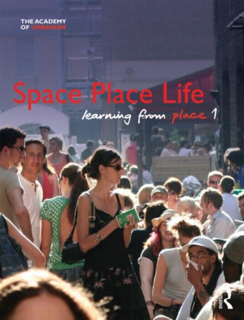 Space, Place, Life : Learning from Place, Paperback / softback Book
