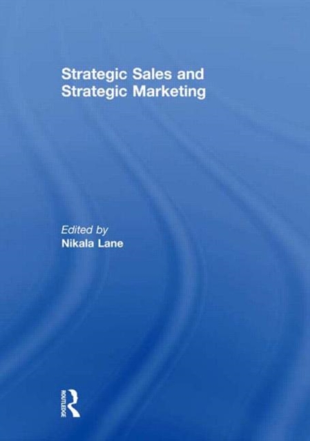 Strategic Sales and Strategic Marketing, Hardback Book