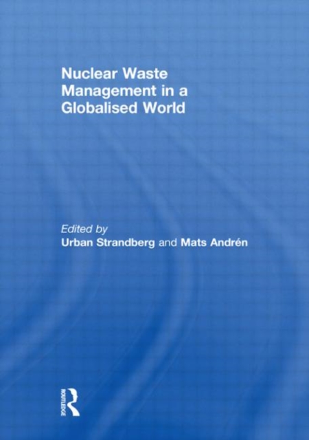 Nuclear Waste Management in a Globalised World, Hardback Book