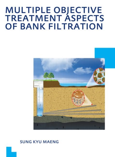 Multiple Objective Treatment Aspects of Bank Filtration, Paperback / softback Book