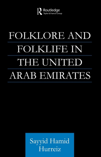 Folklore and Folklife in the United Arab Emirates, Paperback / softback Book