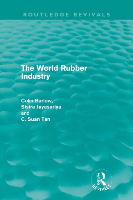 The World Rubber Industry, Paperback / softback Book