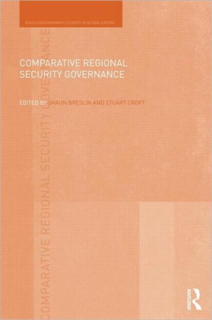 Comparative Regional Security Governance, Hardback Book