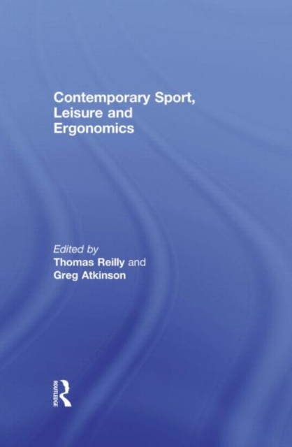 Contemporary Sport, Leisure and Ergonomics, Paperback / softback Book