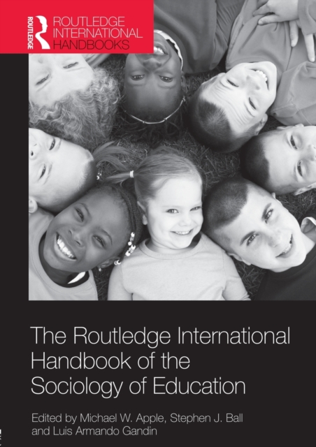 The Routledge International Handbook of the Sociology of Education, Paperback / softback Book
