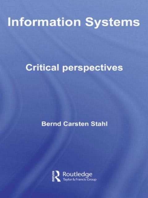 Information Systems : Critical Perspectives, Paperback / softback Book