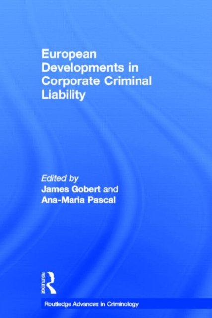 European Developments in Corporate Criminal Liability, Hardback Book