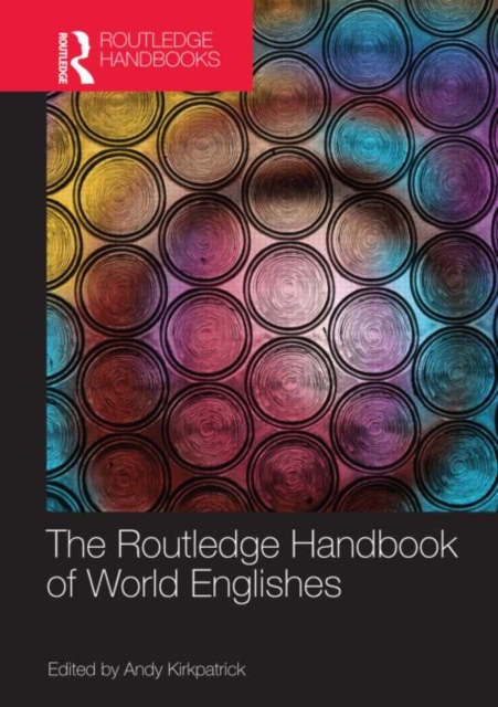 The Routledge Handbook of World Englishes, Paperback / softback Book