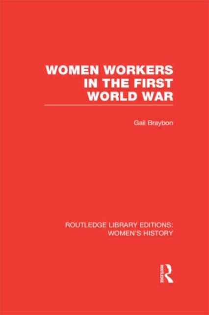 Women Workers in the First World War, Hardback Book