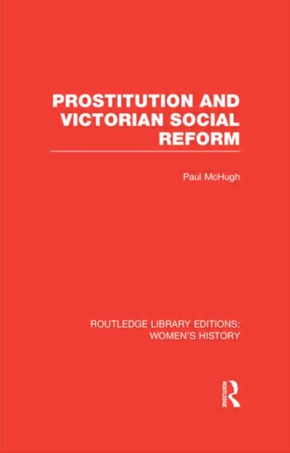 Prostitution and Victorian Social Reform, Hardback Book