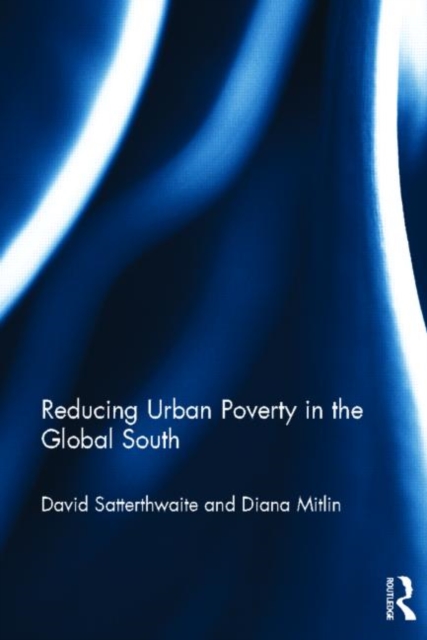Reducing Urban Poverty in the Global South, Hardback Book