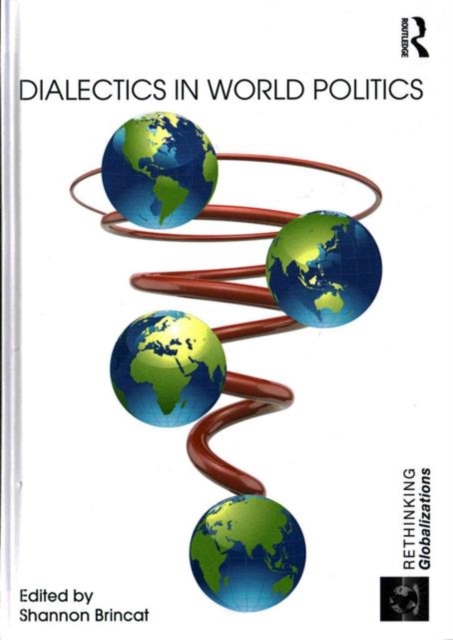 Dialectics in World Politics, Hardback Book
