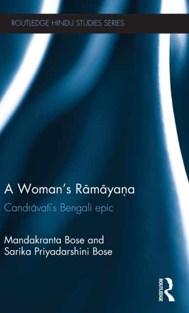 A Woman's Ramayana : Candravati's Bengali Epic, Hardback Book
