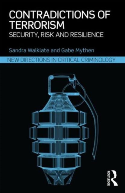 Contradictions of Terrorism : Security, risk and resilience, Paperback / softback Book