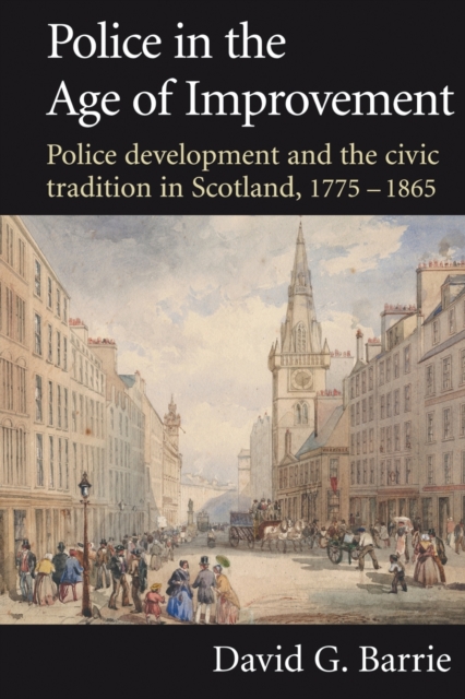 Police in the Age of Improvement, Paperback / softback Book