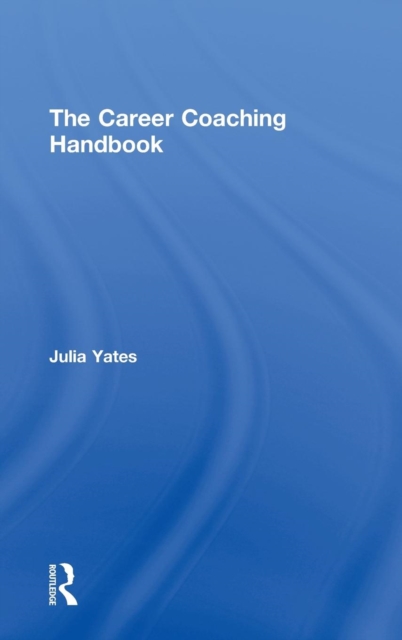 The Career Coaching Handbook, Hardback Book